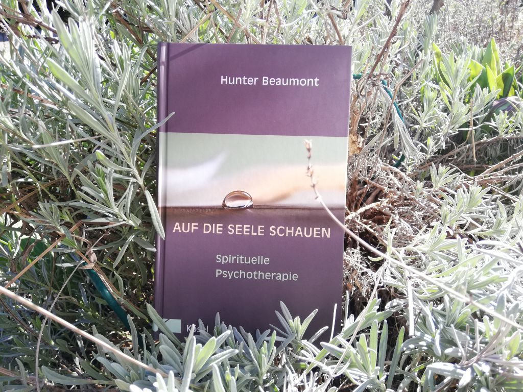 Psychotherapie: Das Buch „Auf die Seele schauen“ von Hunter Beaumont im Kösel-Verlag